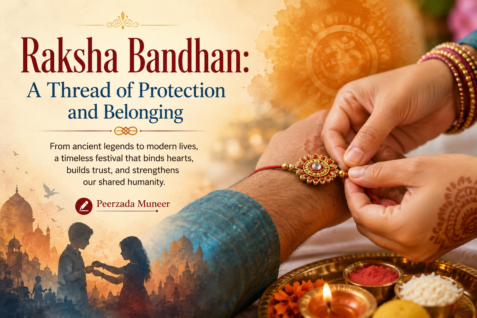 Raksha Bandhan A Thread of Protection and Belonging